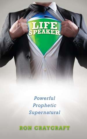 LIFE SPEAKER de Ron Craycraft
