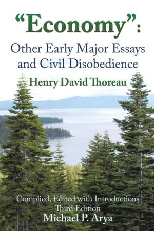 Economy: Other Early Major Essays and Civil Disobedience de Henry David Thoreau