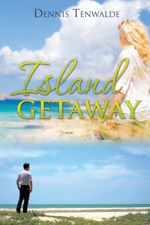 Island Getaway de Dennis Tenwalde