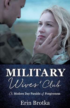 Military Wives' Club de Erin Brotka