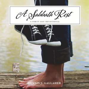 A Sabbath Rest de Dennis J. Gallaher