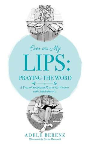 Ever on My Lips de Adele Berenz