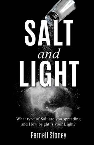 SALT and LIGHT de Pernell Stoney