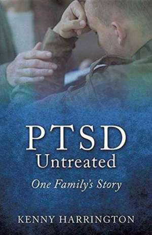 PTSD Untreated de Kenny Harrington