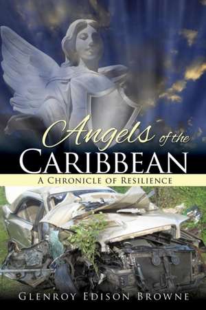 Angels of the Caribbean de Glenroy Edison Browne