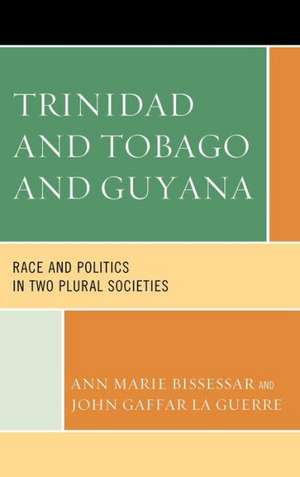 Trinidad and Tobago and Guyana de Ann Marie Bissessar