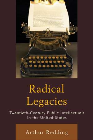 Radical Legacies de Arthur Redding
