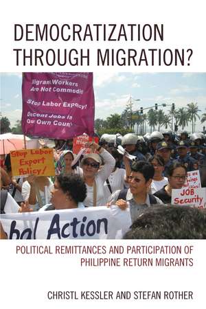 Democratization through Migration?: Political Remittances and Participation of Philippine Return Migrants de Christl Kessler