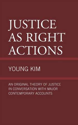 Justice as Right Actions de Young Kim