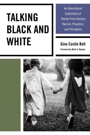 Talking Black and White de Gina Castle Bell