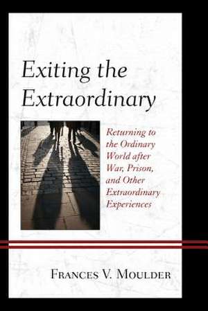 EXITING THE EXTRAORDINARY RETUPB de Frances V. Moulder