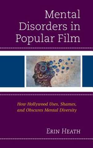 MENTAL DISORDERS IN POPULAR FICB de Erin Heath