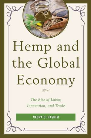 HEMP AMP THE GLOBAL ECONOMY de Nadra O. Hashim