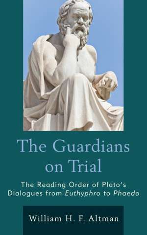 The Guardians on Trial de William H. F. Altman