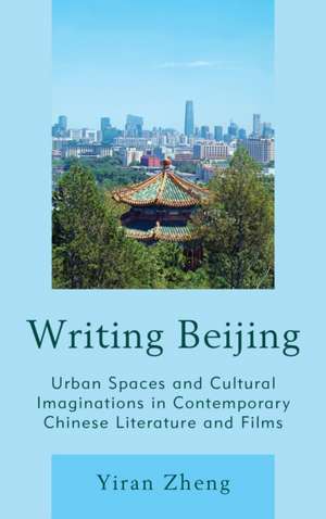 Writing Beijing de Yiran Zheng