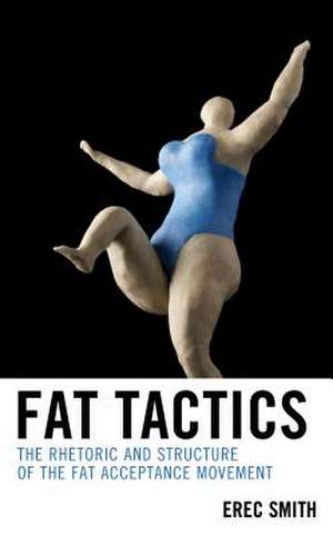 Fat Tactics de Erec Smith