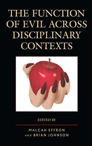 Function of Evil across Disciplinary Contexts de Malcah Effron