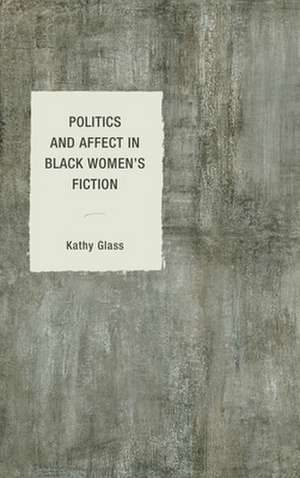 POLITICS AMP AFFECT IN BLACK WOMPB de Kathy Glass