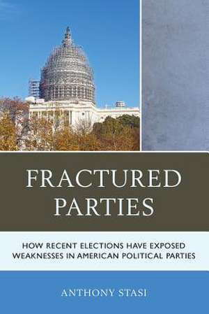 FRACTURED PARTIES HOW RECENT EPB de Anthony Stasi