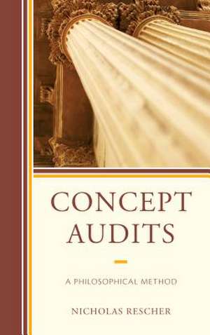 Concept Audits: A Philosophical Method de Nicholas Rescher