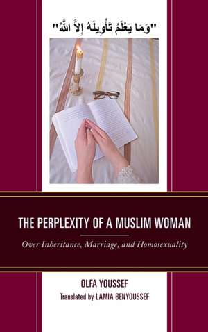 Perplexity of a Muslim Woman de Olfa Youssef