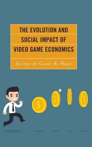 Evolution and Social Impact of Video Game Economics