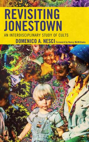 REVISITING JONESTOWN de Domenico A. Nesci