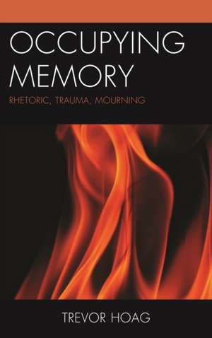 Occupying Memory de Trevor Hoag