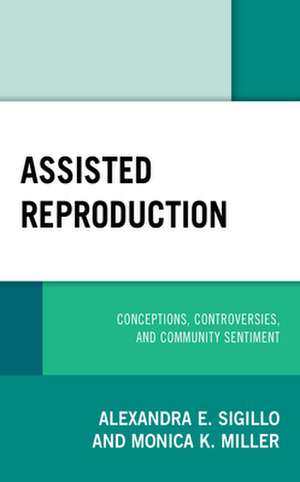 Assisted Reproduction de Monica K. Miller