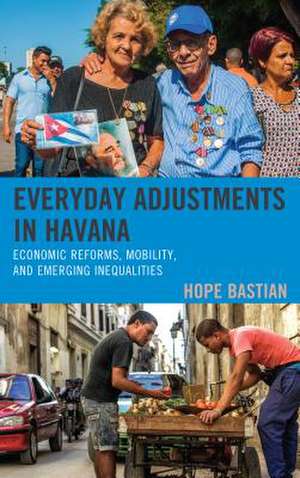 EVERYDAY ADJUSTMENT IN HAVANAPB de Hope Bastian