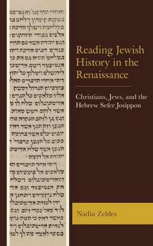 Reading Jewish History in the Renaissance de Nadia Zeldes