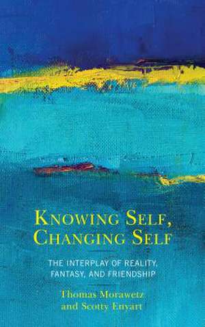 Knowing Self, Changing Self de Scotty Enyart