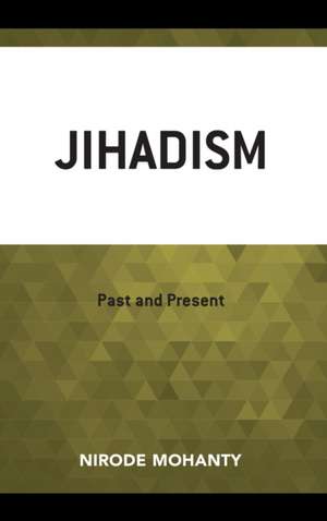 Jihadism de Nirode Mohanty