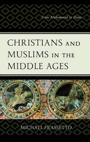 CHRISTIANS AMP MUSLIMS IN THE MICB de Michael Frassetto