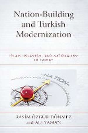 Nation-Building and Turkish Modernization de Ali Yaman