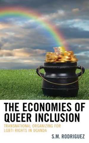 Economies of Queer Inclusion de S.M. Rodriguez