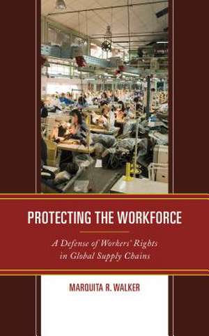 Protecting the Workforce de Marquita R. Walker