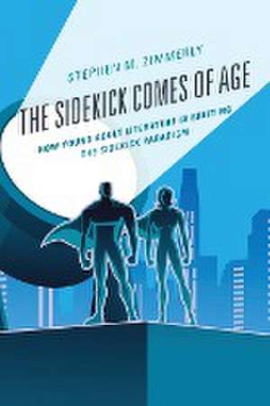 Zimmerly, S: Sidekick Comes of Age de Stephen M. Zimmerly