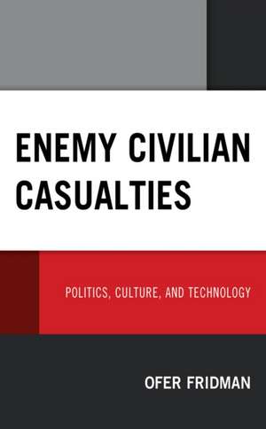 ENEMY CIVILIAN CASUALTIES POLCB de Ofer Fridman