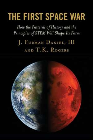 Daniel, J: First Space War de T.K. Rogers