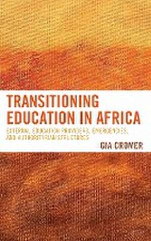 Transitioning Education in Africa de Gia Cromer