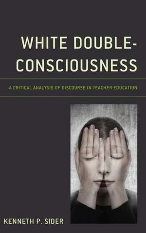 WHITE DOUBLE CONSCIOUSNESSA CCB de Kenneth P. Sider