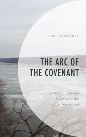 Arc of the Covenant de Earl Schwartz