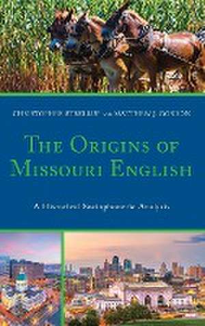 The Origins of Missouri English de Christopher Strelluf