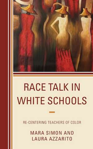 RACE TALK IN WHITE SCHOOLS RECB de Laura Azzarito