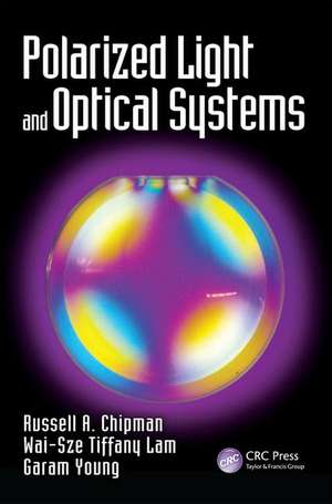 Polarized Light and Optical Systems de Russell Chipman