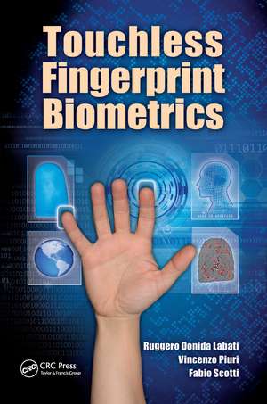 Touchless Fingerprint Biometrics de Ruggero Donida Labati