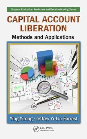 Capital Account Liberation: Methods and Applications de Ying Yirong