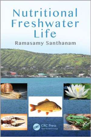 Nutritional Freshwater Life de Ramasamy Santhanam