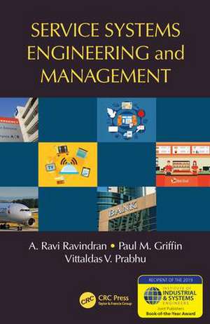 Service Systems Engineering and Management de A. Ravi Ravindran